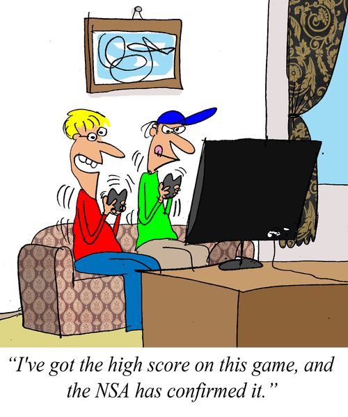 'I've got the high score on this game, and the NSA has confirmed it.'