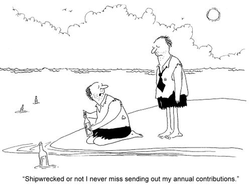 'Shipwrecked or not I never miss sending out my annual contributions.'