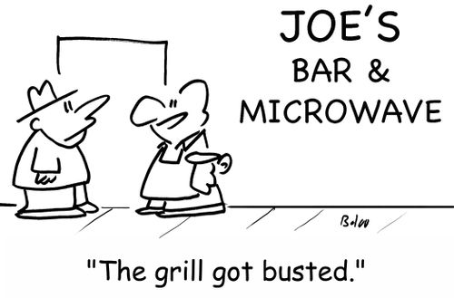 Joe's bar and microwave, 'The grill got busted.'