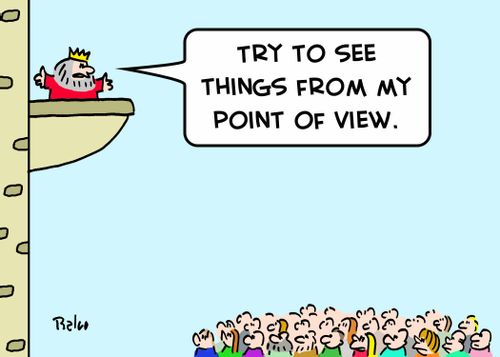 'Try to see things from my point of view.'