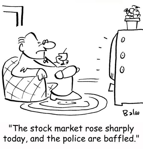 'The stock market rose sharply today, and the police are baffled.'