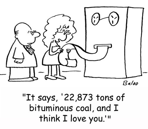 'It says, '22,873 tons of bituminous coal, and I think I love you.''