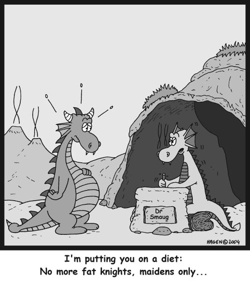 'I'm putting you on a diet: No more fat knights, maidens only...'