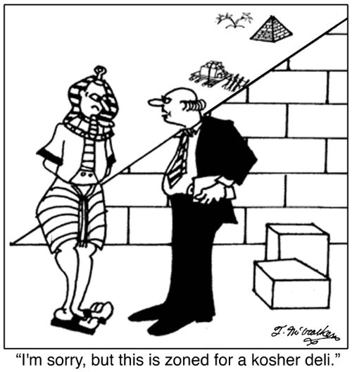 'I'm sorry, but this is zoned for a kosher deli.'
