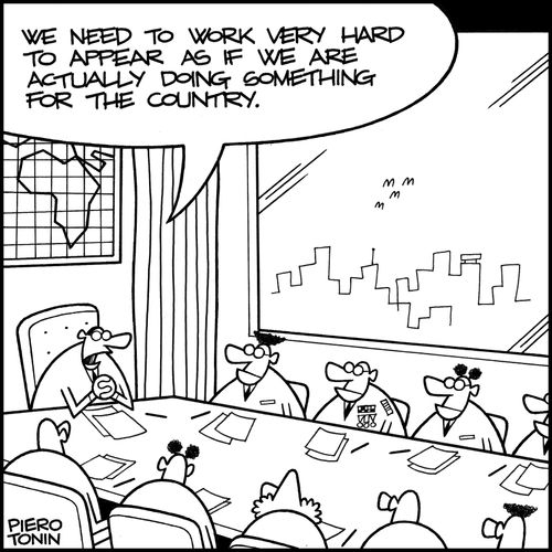 'We need to work very hard to appear as if we are actually doing something for the country.'