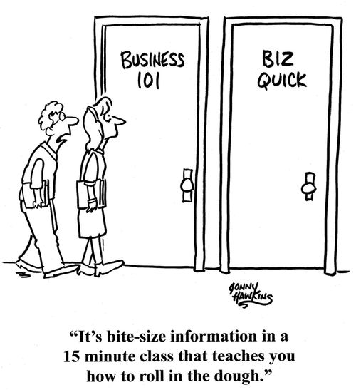 Student about Biz Quick class: 'It's bite-size information in a 15 minute class that teaches you how to roll in the dough.'