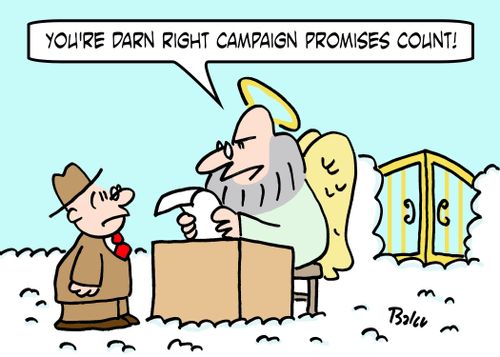 'You're darn right campaign promises count!'