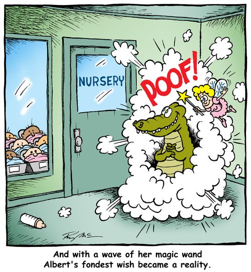 And with a wave of her magic wand Albert's fondest wish became a reality,