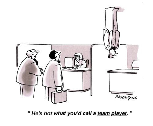 'He's not what you'd call a team player.'