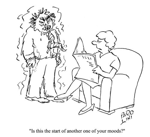 'Is this the start of another one of your moods?'
