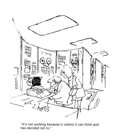 'It's not working because it claims it can think and has decided not to.'