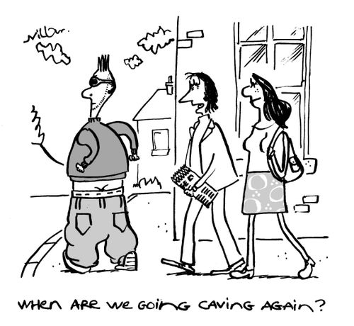 'When are we going caving again?'