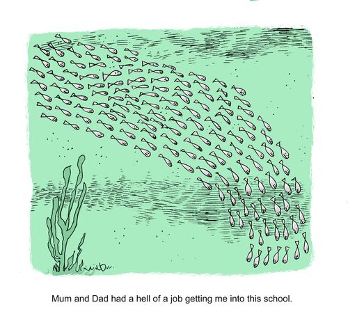 Mum and Dad had a hell of a job getting me into this school.