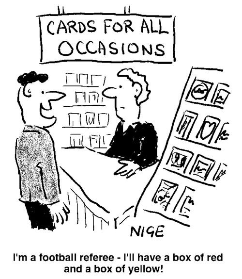 'I'm a football referee - I'll have a box of red and a box of yellow.'