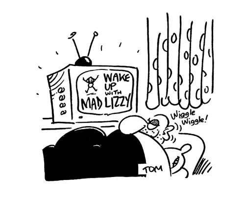 Wake up with Mad Lizzie.