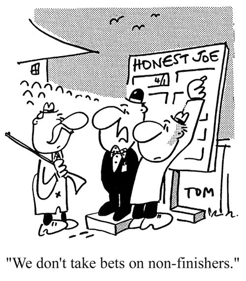 'We don't take bets on non-finishers.'