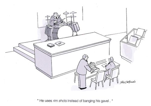 'He uses rim shots instead of banging on his gavel.'