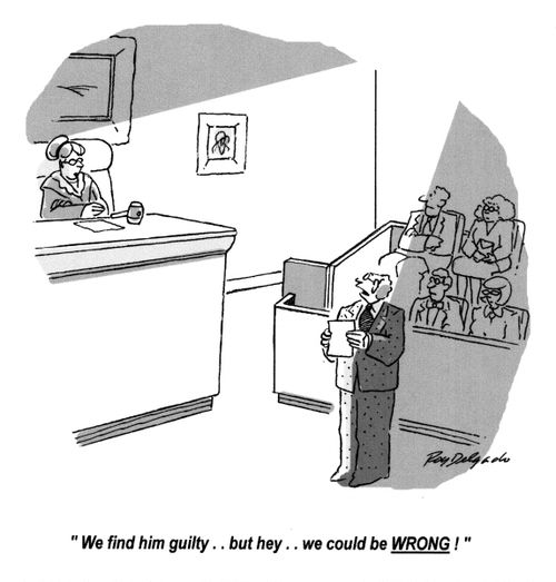 'We find him guilty... but hey... we could be wrong!'