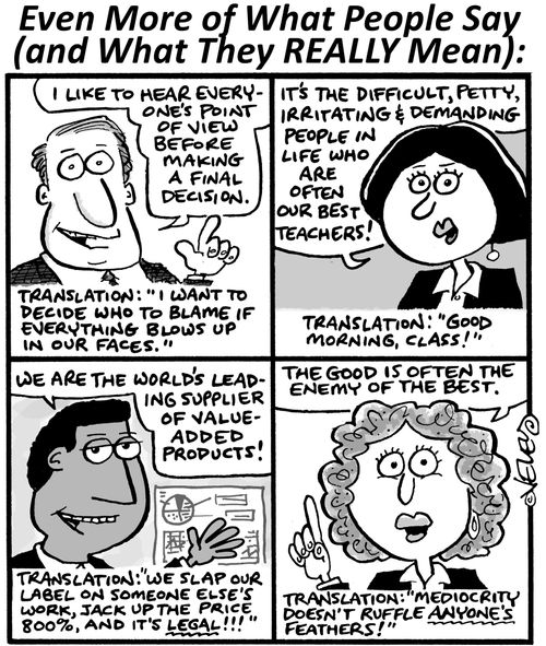 Even more of what people say (and what they really mean)