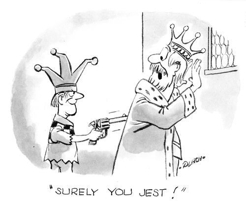 'Surely you jest!'