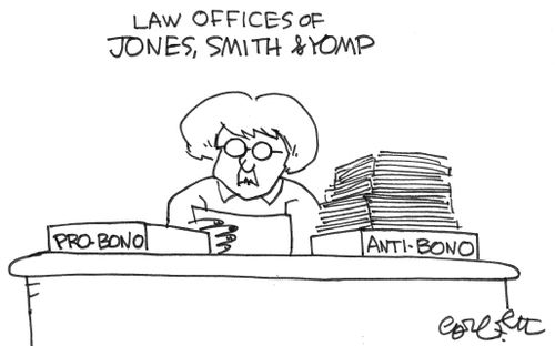 Pro-bono....anti-bono.