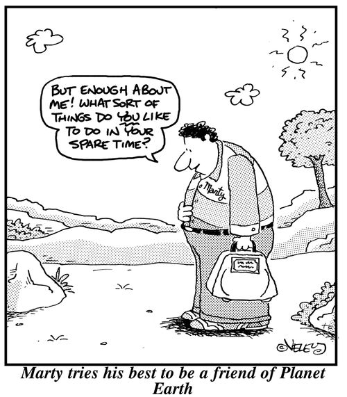 Marty tries his best to be a friend of Planet Earth.
