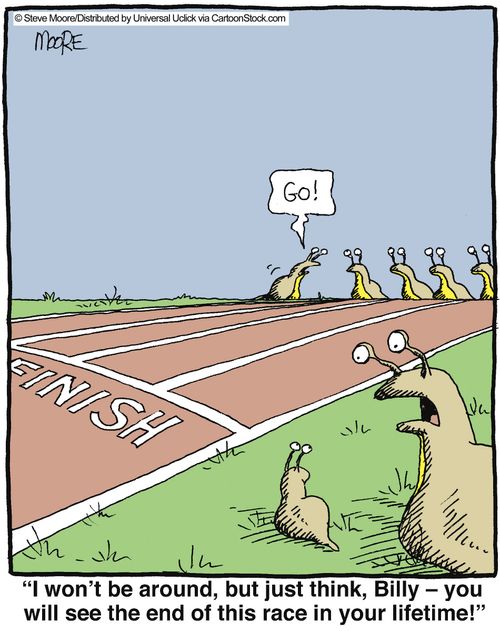 'I won't be around, but think, Billy - you will see the end of this race in your lifetime!'