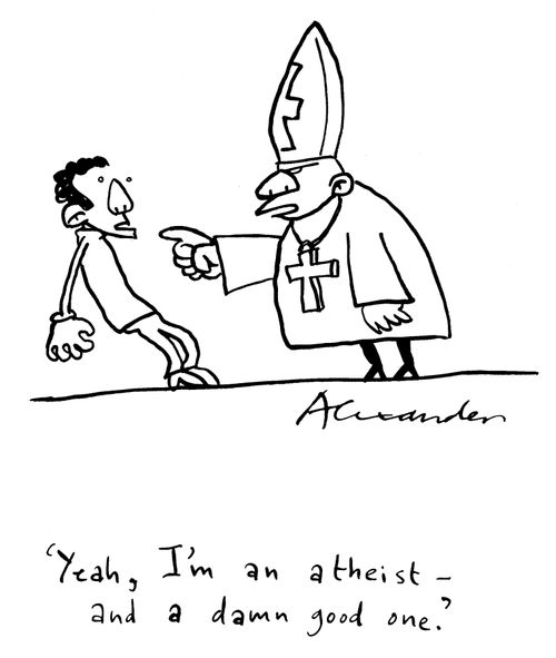 'Yeah, I'm an atheist - and a damn good one.'