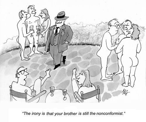 'The irony is that your brother is still the nonconformist.'