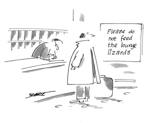 Please do not feed the lounge lizards.