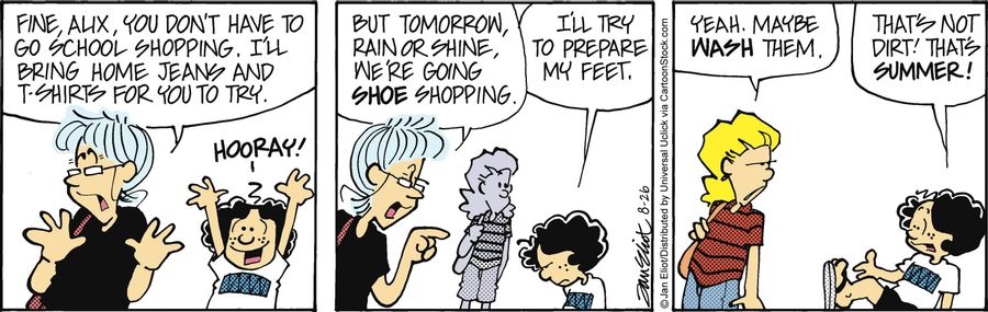 'Fine Alix, you don't have to go school shopping. I'll bring home jeans and shirts for you to try. . . but tomorrow, rain or shine, we're going shoe shopping.'