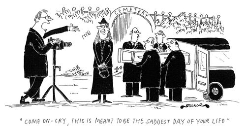 'Come on - cry, this is meant to be the saddest day of your life.'