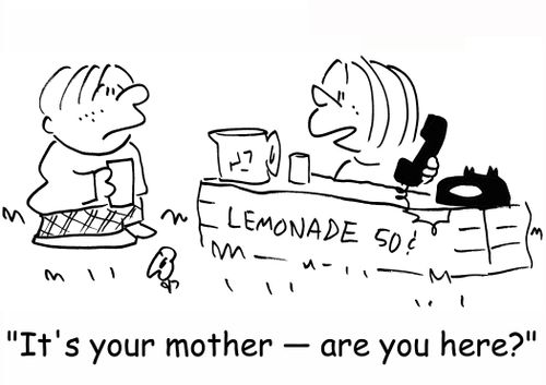 'It's your mother -- are you here?'