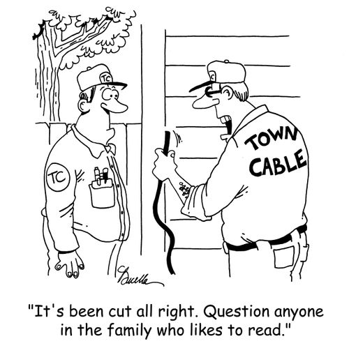 'It's been cut all right. Question anyone in the family who likes to read.'