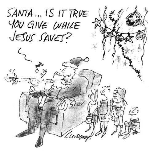 Santa is it true that you give while Jesus saves?