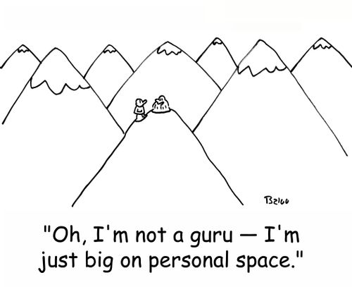 'Oh, I'm not a guru -- I'm just big on personal space.'