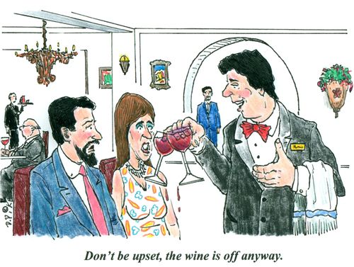 'Don't be upset, the wine is off anyway.'