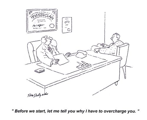 'Before we start, let me tell you why I have to overcharge you.'