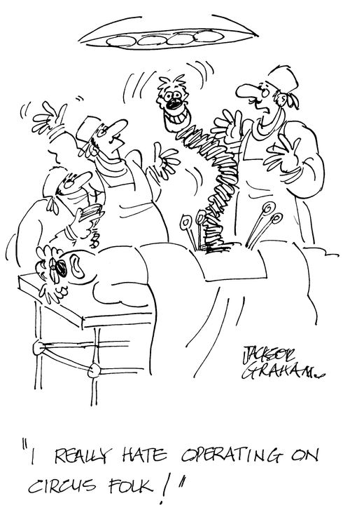 'I really hate operating on circus folks !'