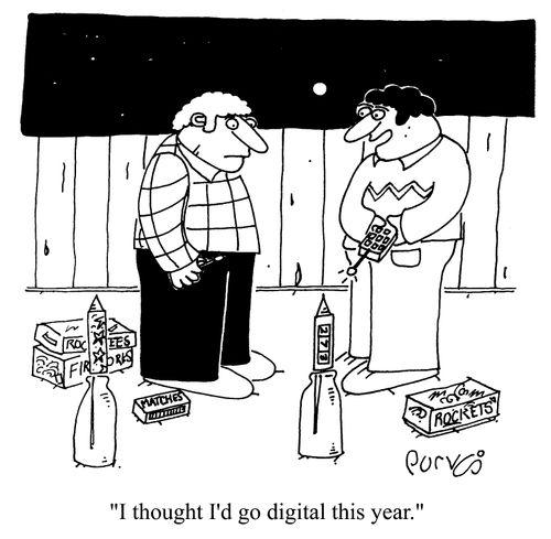 "I thought I'd go digital this year."