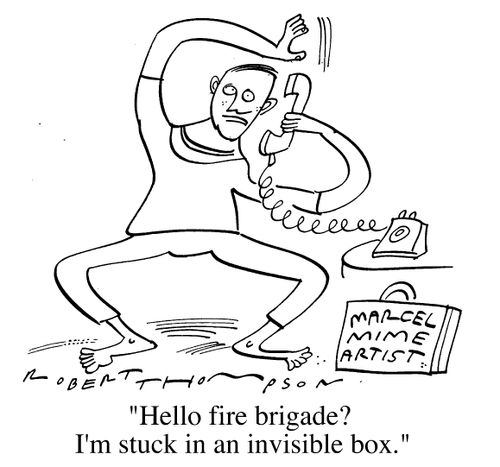 "Hello fire brigade? I'm stuck in an invisible box."