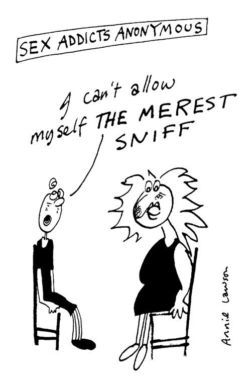 Sex Addicts Anonymous - "I can't allow myself the merest sniff."