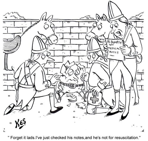 ' Forget it lads.I've just checked his notes,and he's not for resuscitation.'