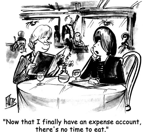 Now that I finally have an expense account, there's no time to eat. 