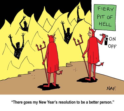 'There goes my New Year's resolution to be a better person.'