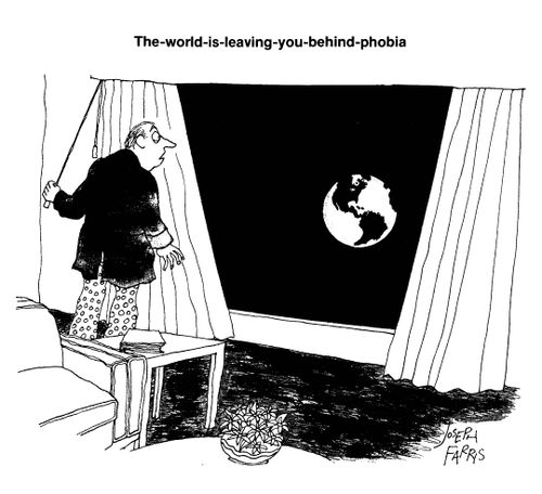 The world is leaving you behind phobia.