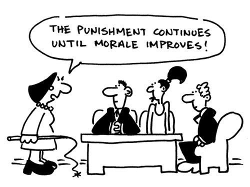 'The punishment continues until moral improves!'