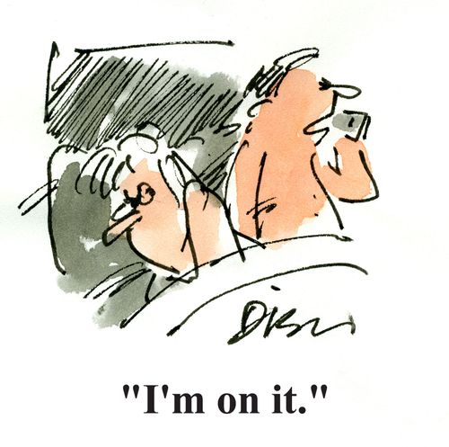 'I'm on it.'