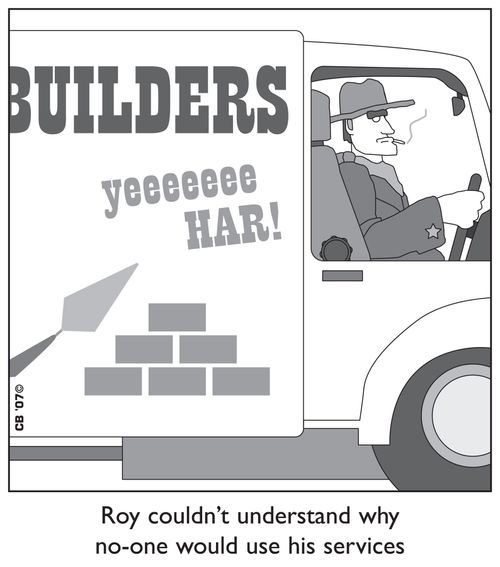 Roy couldn't understand why no-one would use his services.