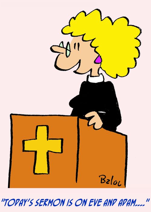 'Today's sermon is on Eve and Adam....'